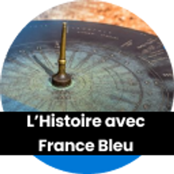 L'Histoire avec France Bleu